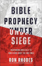 Bible Prophecy Under Siege: Responding Biblically to Confusion About the End Times-Book