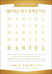 Discovering Daniel: Finding Our Hope in God's Prophetic Plan Amid Global Chaos-WORKBOOK