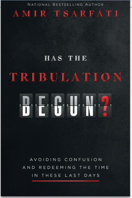 Has the Tribulation Begun? Avoiding Confusion and Redeeming the Times in These Last Days-Book