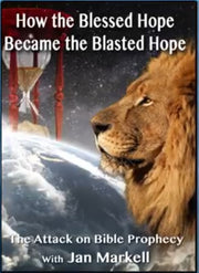 How the Blessed Hope Became the Blasted Hope - DVD