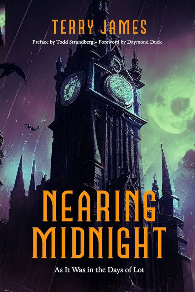 Nearing Midnight: As It Was in the Days of Lot-Book