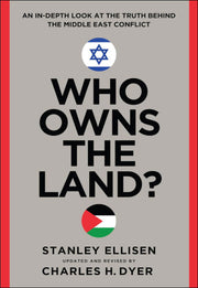 Who Owns the Land? An In-Depth Look At the Truth Behind the Middle East Conflict-Book